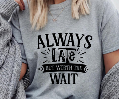 Always Late DTF Transfer