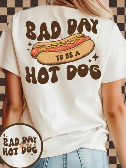 Bad Day To Be A Hot Dog DTF Transfer