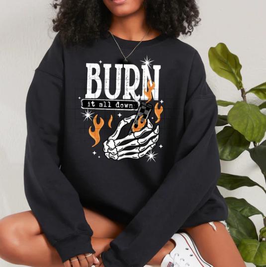 Burn It All Down DTF Transfer