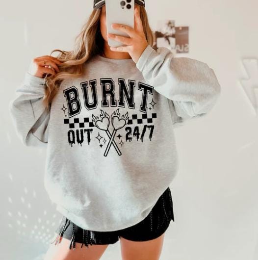Burnt Out 24/7 DTF Transfer