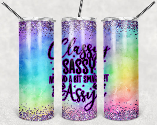 Classy, Sarcastic, Adult Humor, Stainless Steel, Tumbler, Drinkware
