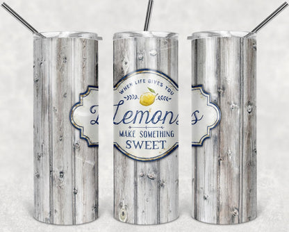 When Life, Gives You Lemons, Inspirational, Stainless Steel, Tumbler, Drinkware