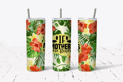 Mother, Flowers, Floral, Stainless Steel, Tumbler, Drinkware