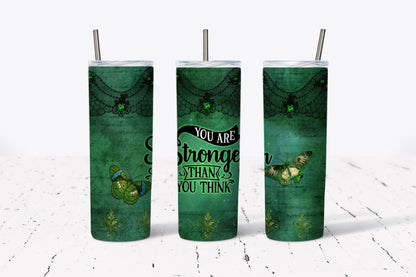 Stronger, Than You Think, Inspirational, Stainless Steel, Tumbler, Drinkware