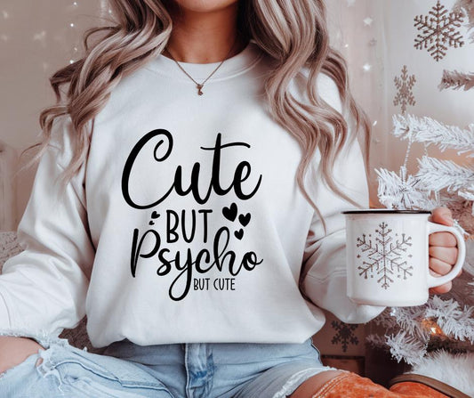 Cute, But Psycho, But Cute, DTF Transfer