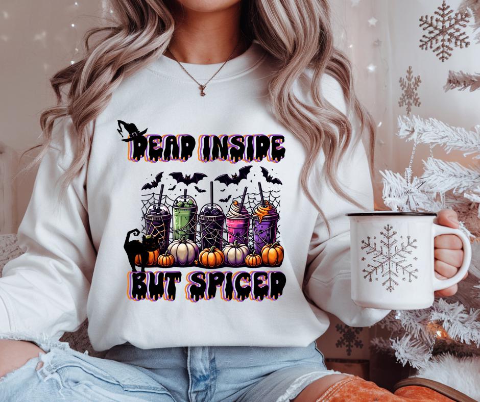 Dead, Inside, But Spiced, DTF Transfer
