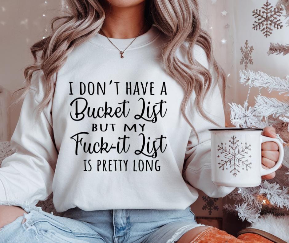 Bucket, List, F*ck It List, DTF Transfer