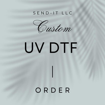 Custom UVDTF