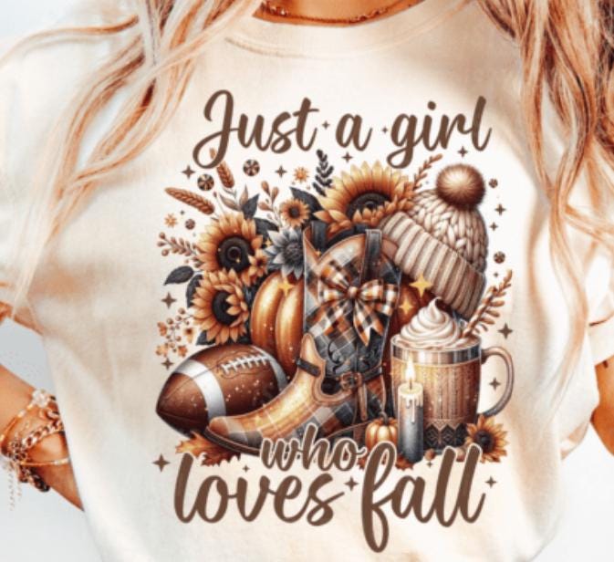 Just a Girl Who Loves, Fall, Autumn,   DTF Transfer