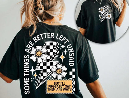 Somethings Are Better, Left Unsaid, Floral, DTF Transfer