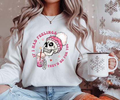 If I Had Feelings Skeleton, Valentines, DTF Transfer