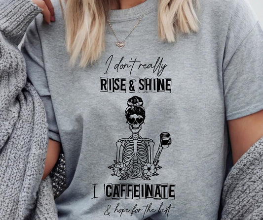 Rise & Shine, Caffeinate, DTF Transfer
