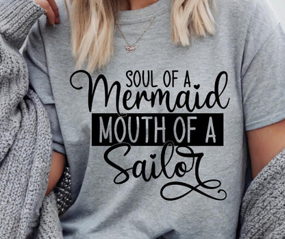Soul Of a Mermaid, Mouth of a Sailor, DTF Transfer