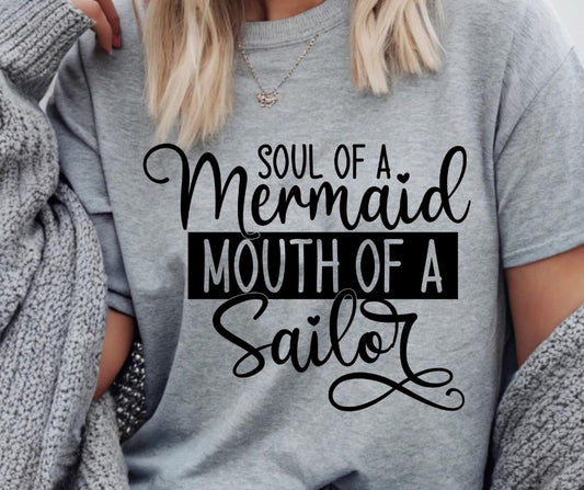 Soul Of a Mermaid, Mouth of a Sailor, DTF Transfer