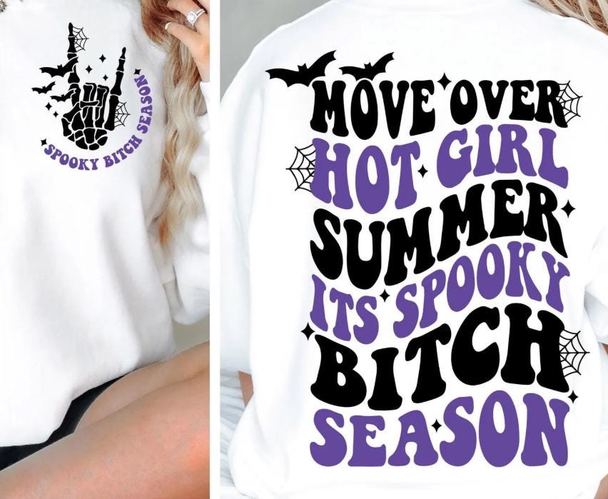 Move Over, Hot Girl Summer, Spooky, DTF Transfer