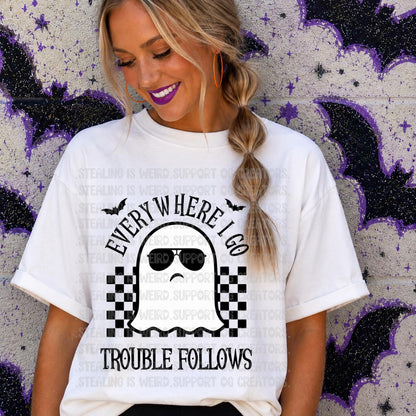 Everywhere I Go, Trouble, Ghost, DTF Transfer, Set