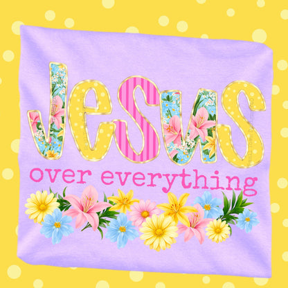 Jesus Over Everything DTF Transfer