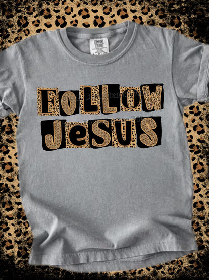 Follow Jesus DTF Transfer