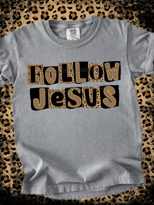 Follow Jesus DTF Transfer