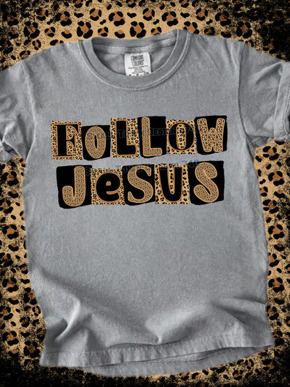 Follow Jesus DTF Transfer