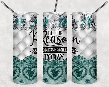 Be The Reason, Someone Smiles, Stainless Steel, Tumbler, Drinkware