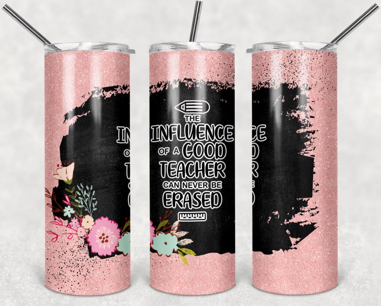 Good Teacher, Influence, Educator, Stainless Steel, Tumbler, Drinkware