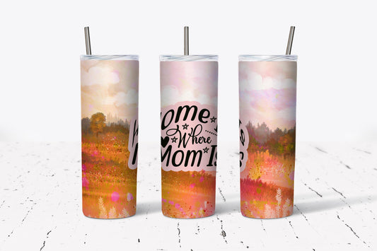 Home, Is Where Mom Is, Mama,  Stainless Steel, Tumbler, Drinkware