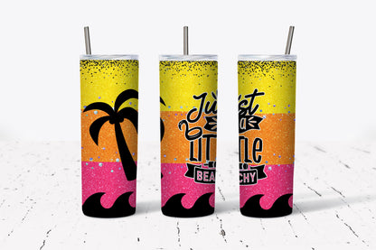 Just A Little, Beachy, Funny, Stainless Steel, Tumbler, Drinkware