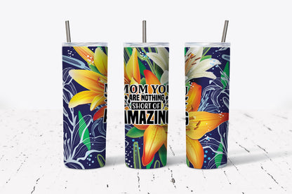 Mom, Amazing, Floral, Flower, Stainless Steel, Tumbler, Drinkware
