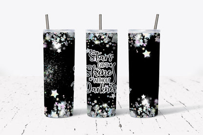 Stars, Can't Shine, Without Darkness,  Stainless Steel, Tumbler, Drinkware