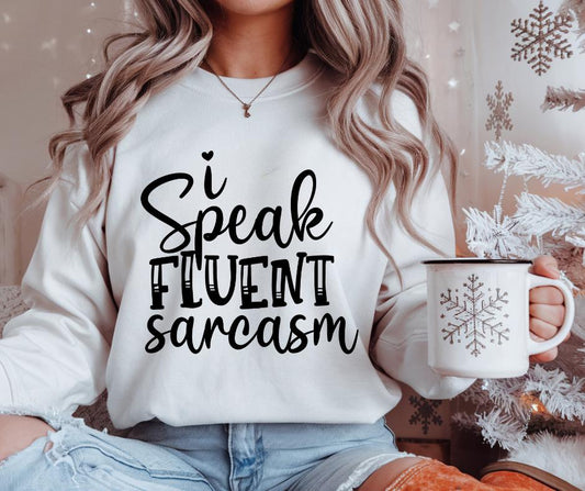 Speak, Fluent, Sarcasm, DTF Transfer
