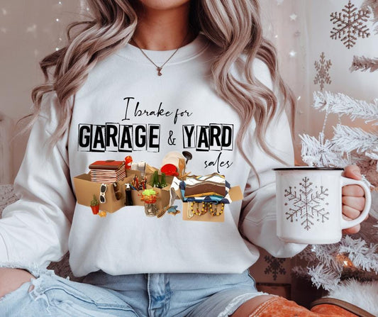 I Brake For, Garage Sales, Thrifting, DTF Transfer