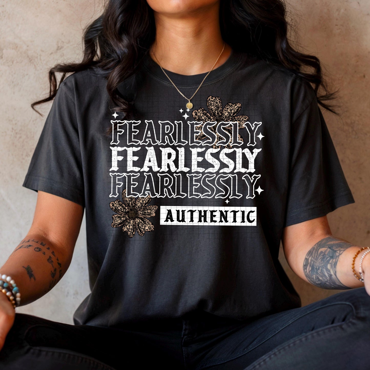 Fearlessly, Authentic,  DTF Transfer