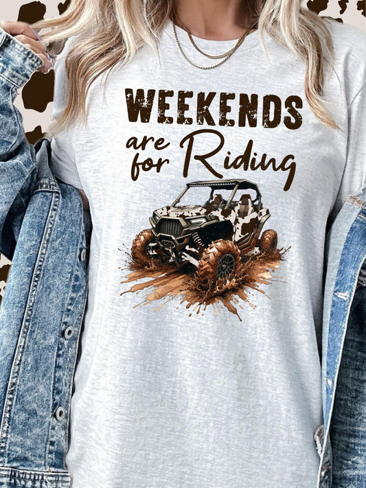 Weekends Are For Riding, ATV, Mudding, DTF Transfer