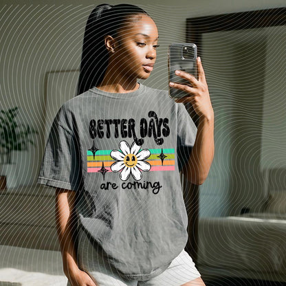 Better Days, Daisy, Retro, Inspirational,  DTF Transfer