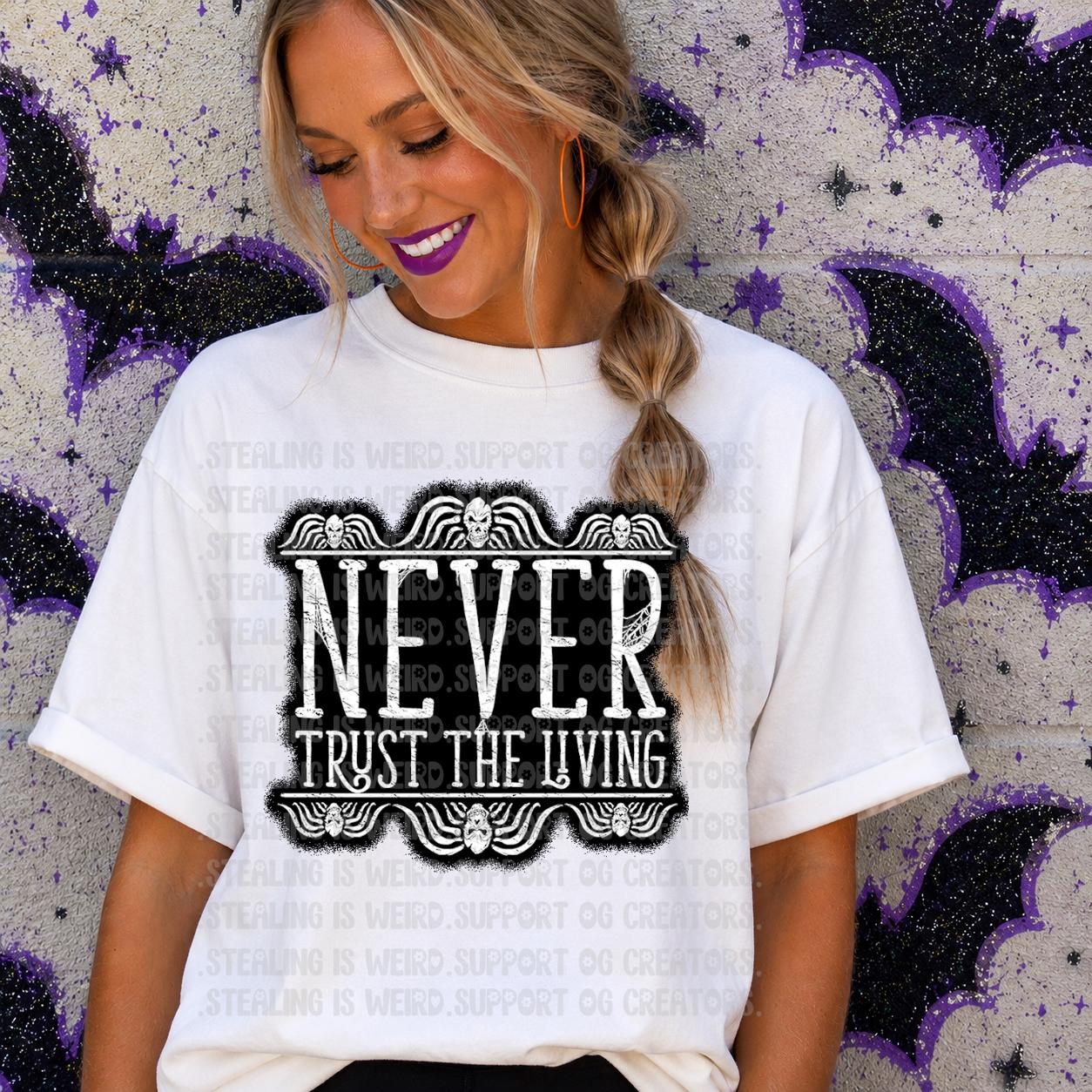 Never Trust, Gothic, Halloween, DTF Transfer