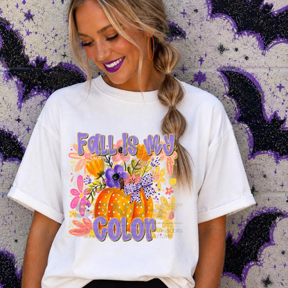 Fall Is My Color, Fall, Pumpkin, DTF Transfer