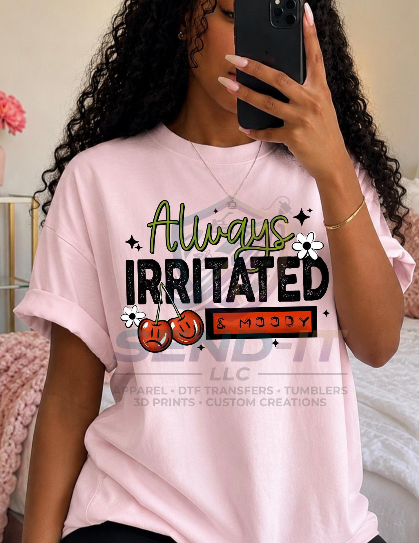 Always, Irritated, Sarcastic, DTF Transfer