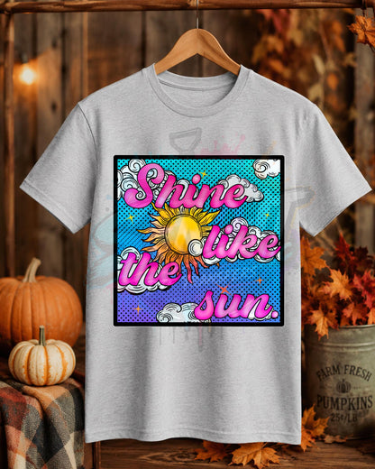 Shine Like The Sun, Colored, DTF Transfer
