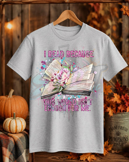 I Read Because, DTF Transfer