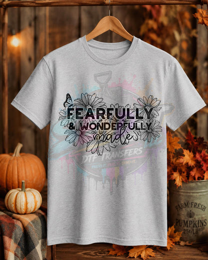 Fearfully and Wonderfully Made, DTF Transfer