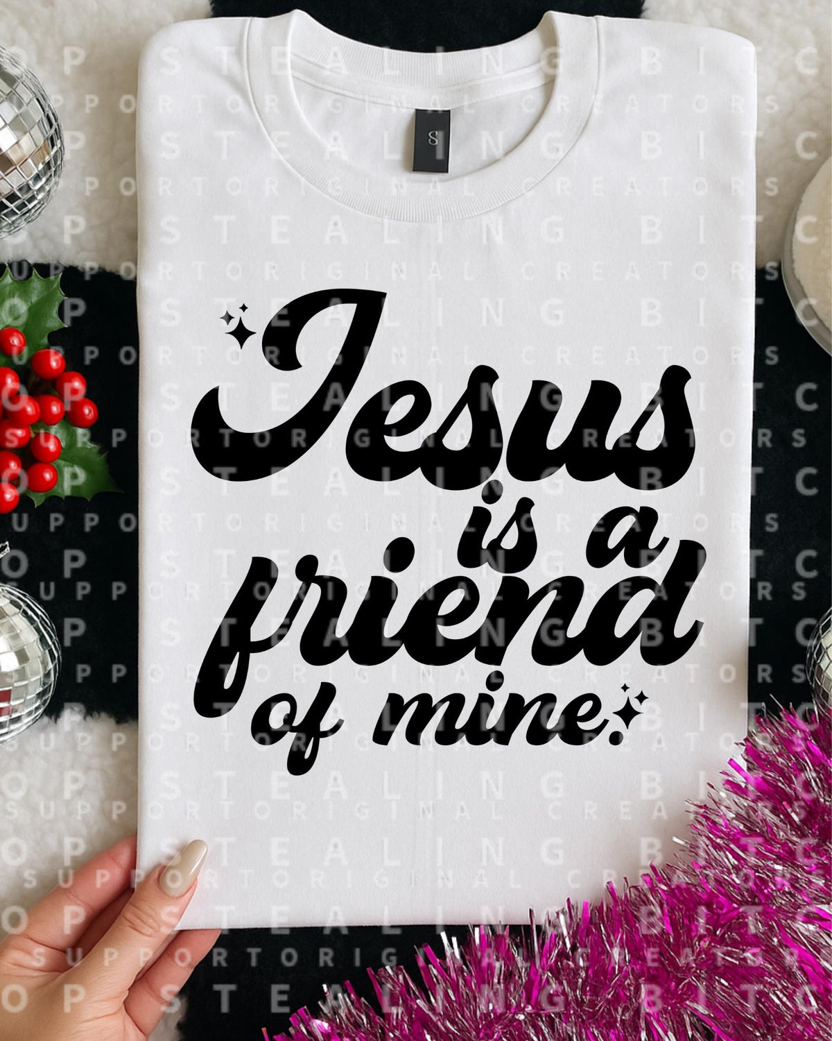 Jesus Is A Friend Of Mine, DTF Transfer