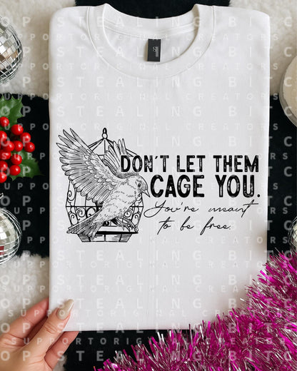 Cage You, DTF Transfer