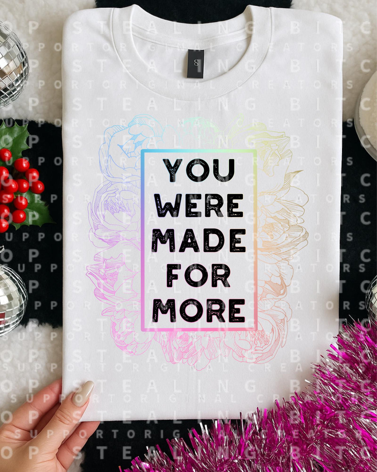 You Were Made For More, DTF Transfer