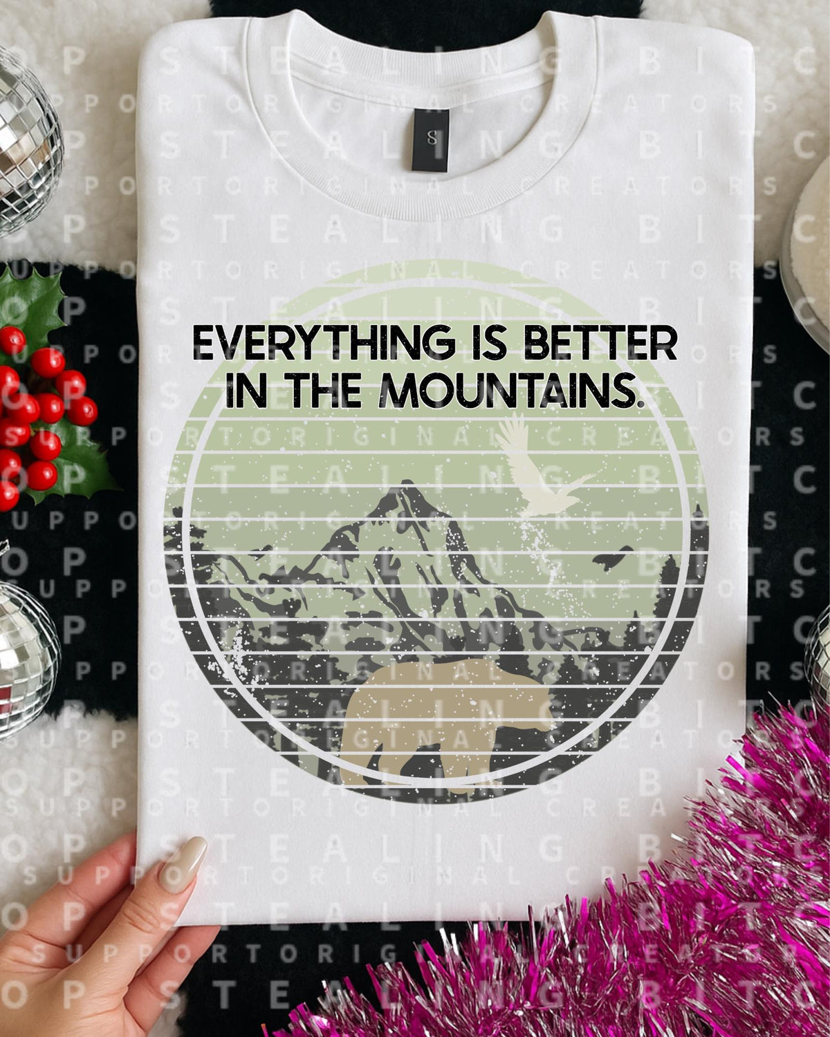 Better In The Mountains, DTF Transfer