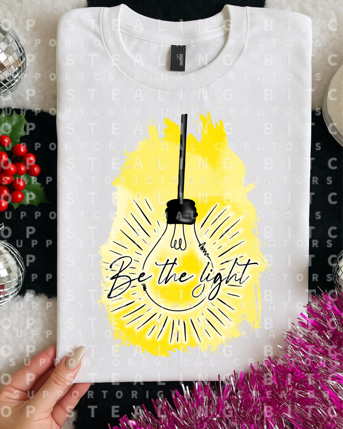 Be The Light, DTF Transfer