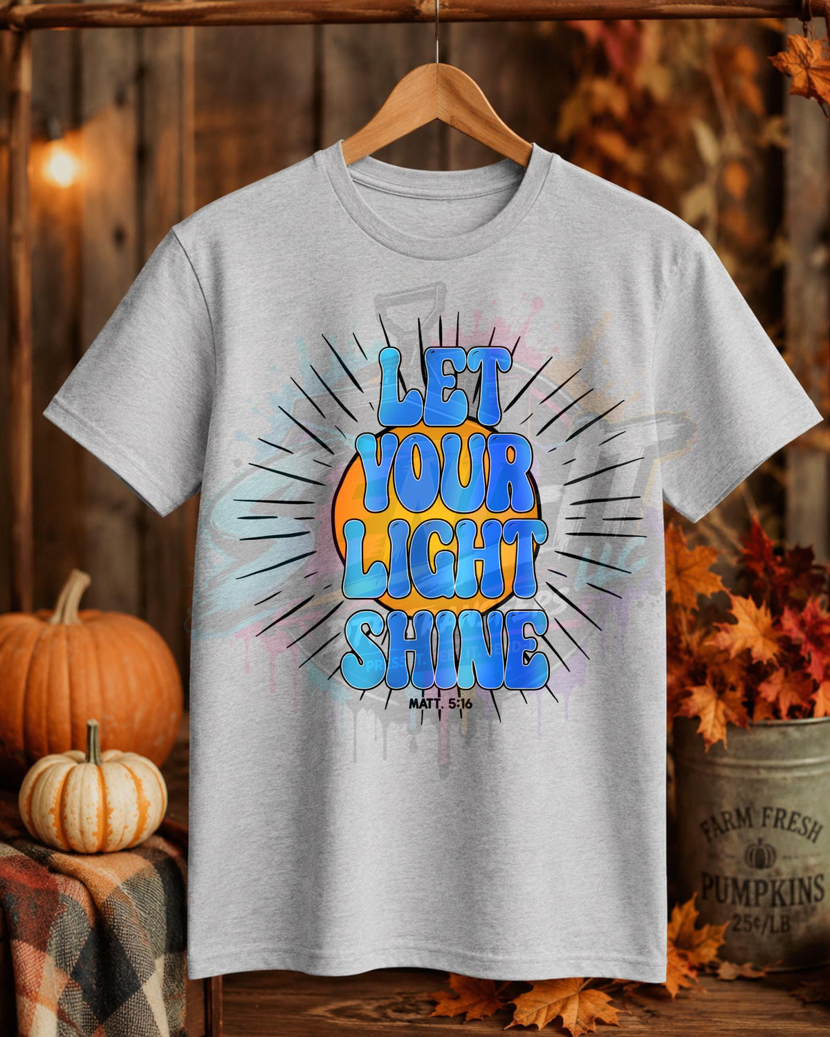 Let Your Light Shine, DTF Transfer