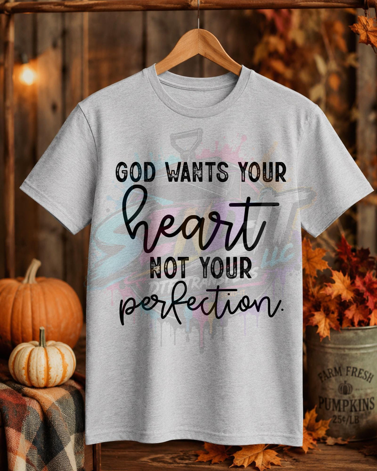 God Wants Your Heart, DTF Transfer