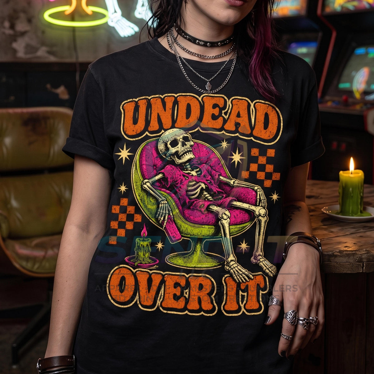 Undead, Over It, DTF Transfer