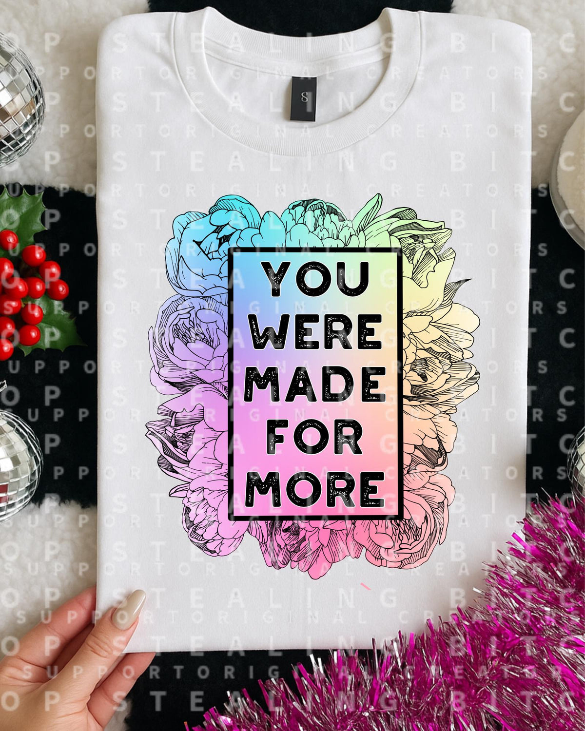 You Were Made For More, DTF Transfer